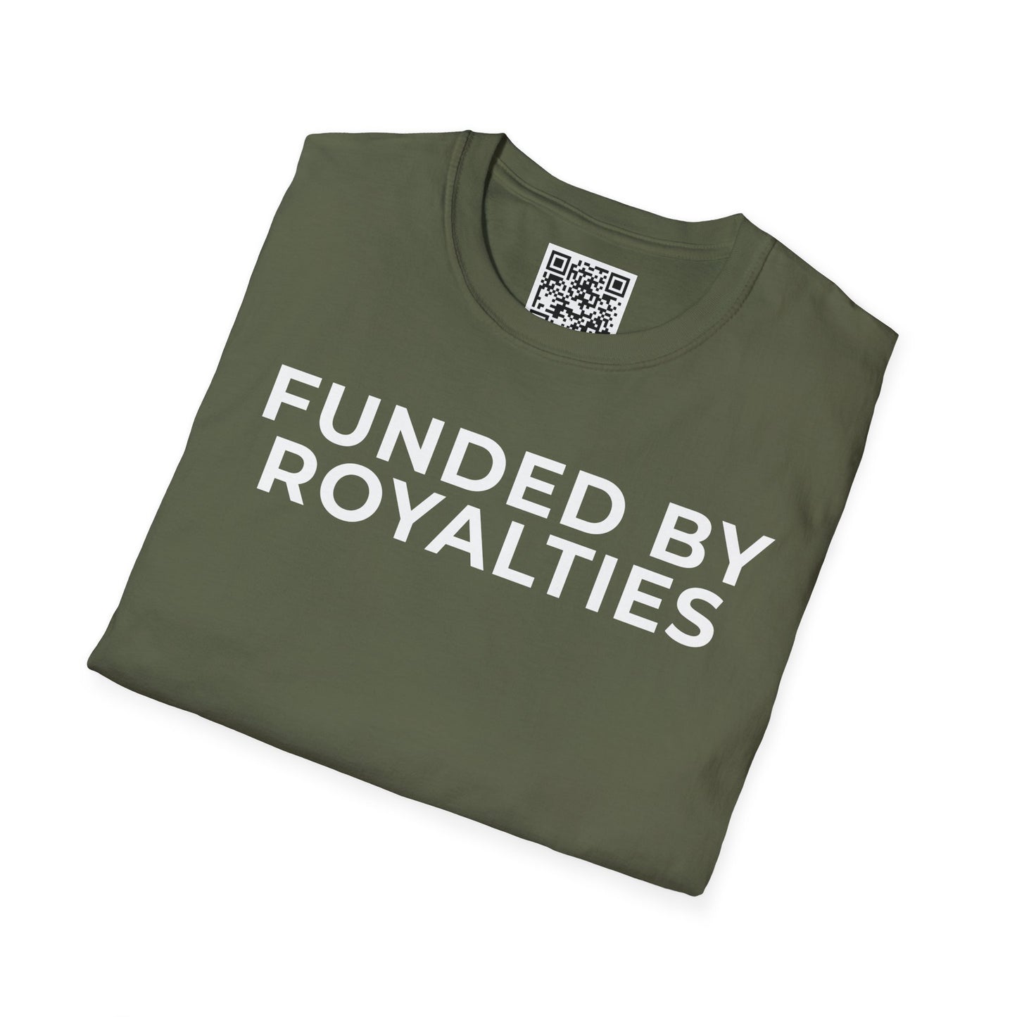 Funded by Royalties Unisex T-Shirt