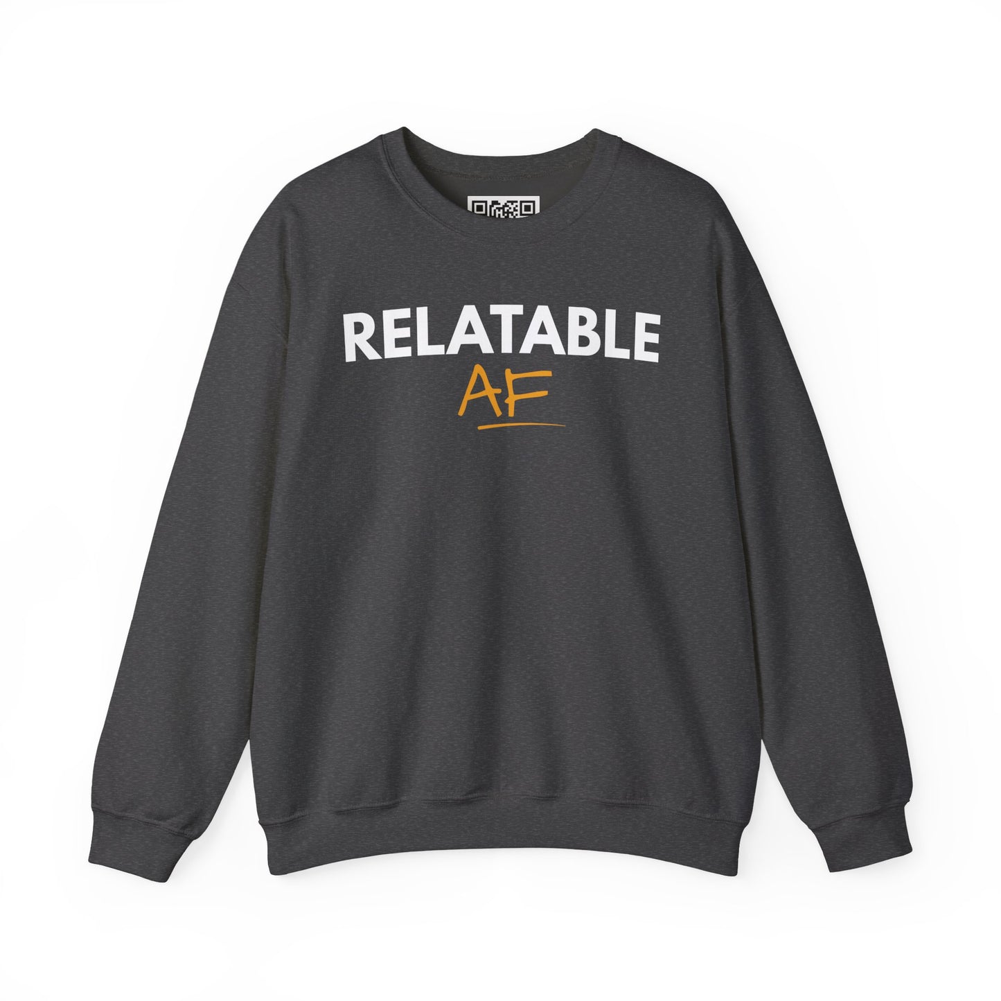 Relatable AF Crewneck Unisex Sweatshirt