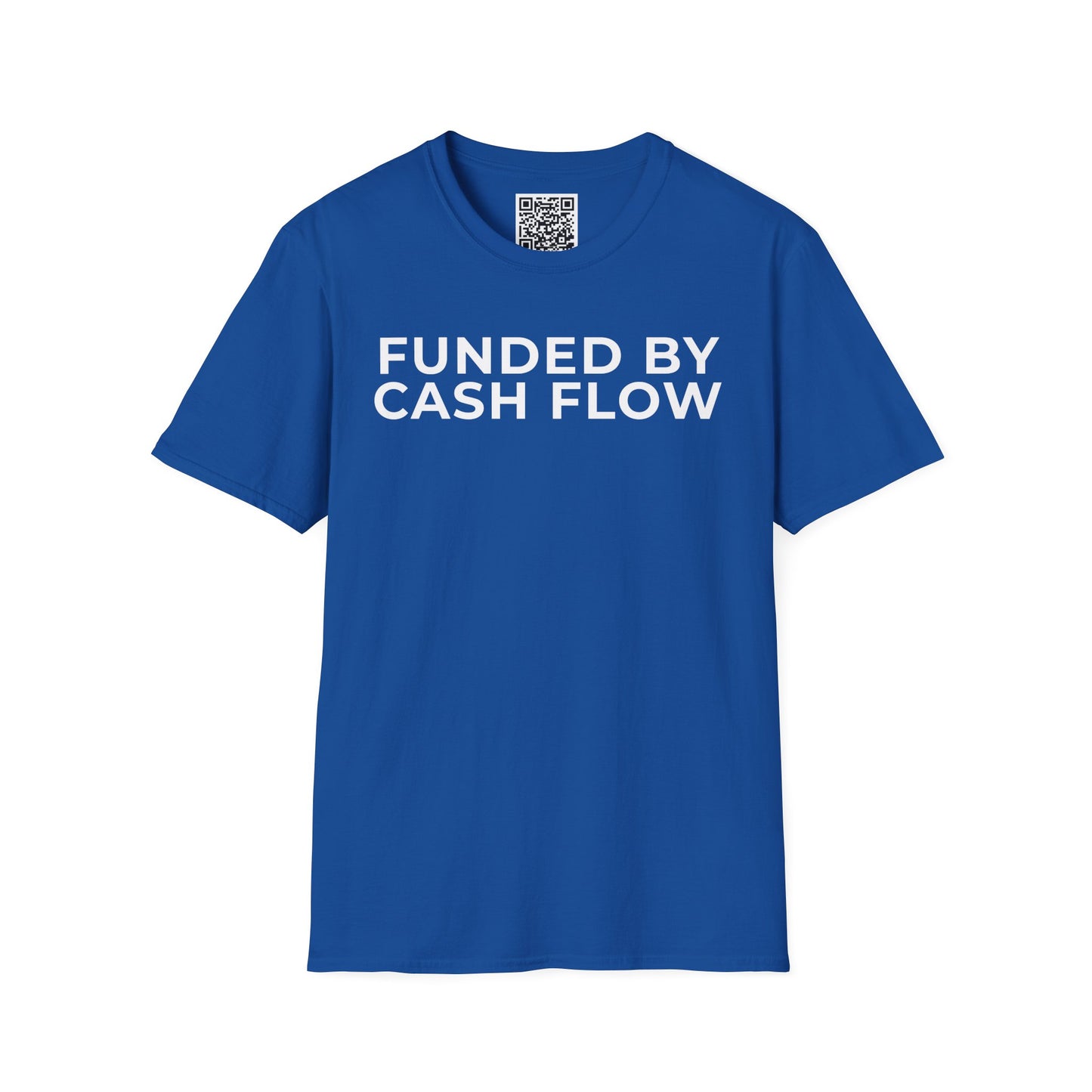 Funded by Cash Flow Unisex T-Shirt