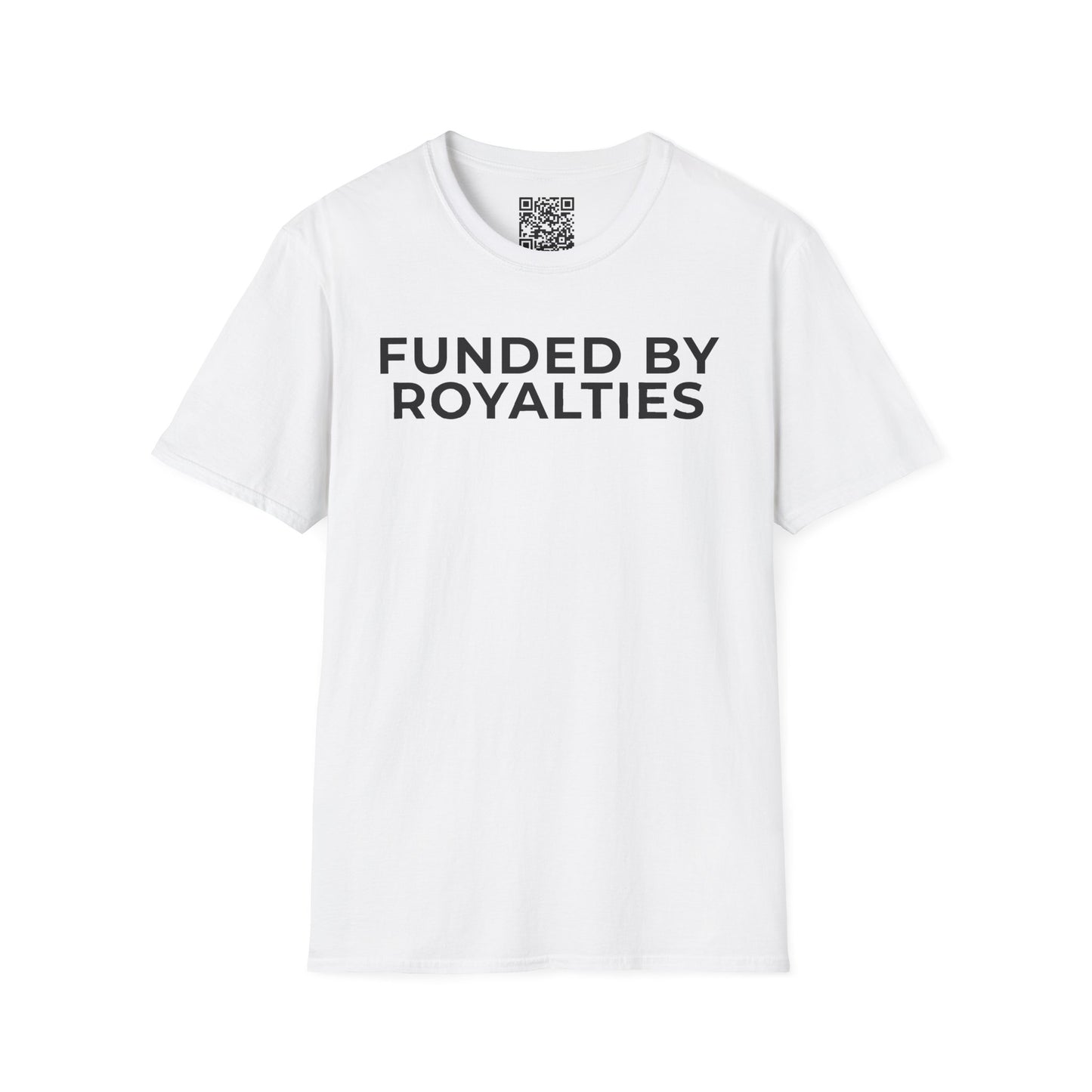 Funded by Royalties Unisex T-Shirt