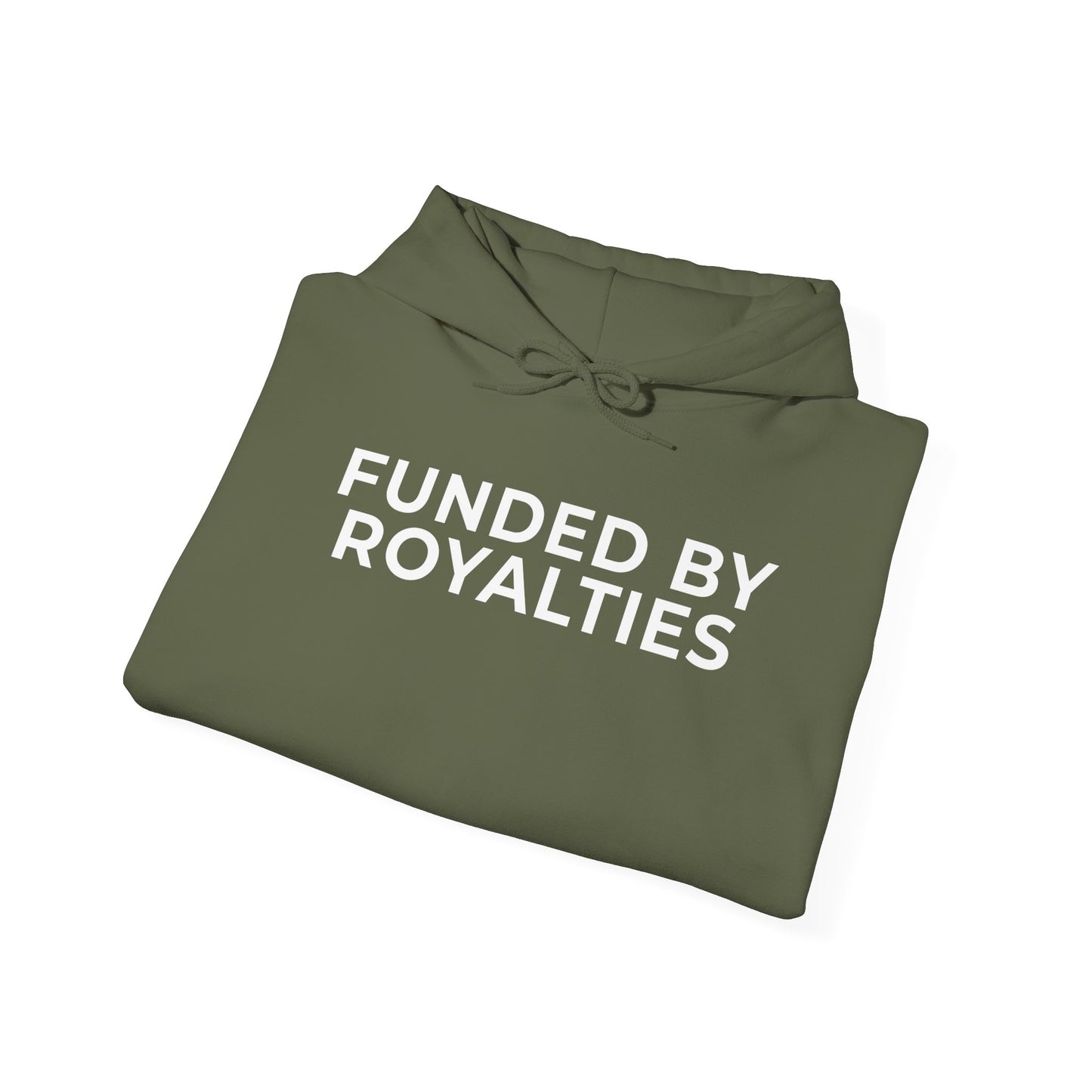 Funded by Royalties Unisex Hoodie