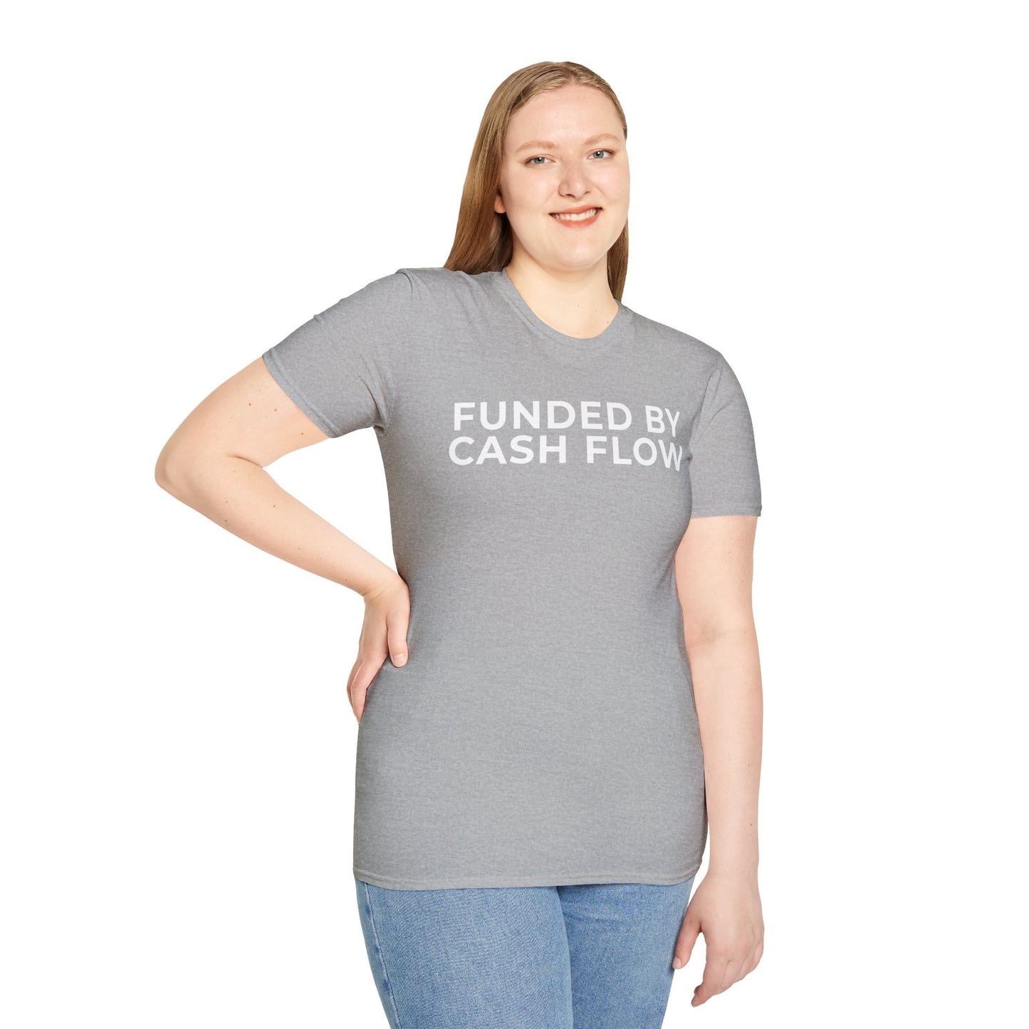 Funded by Cash Flow Unisex T-Shirt