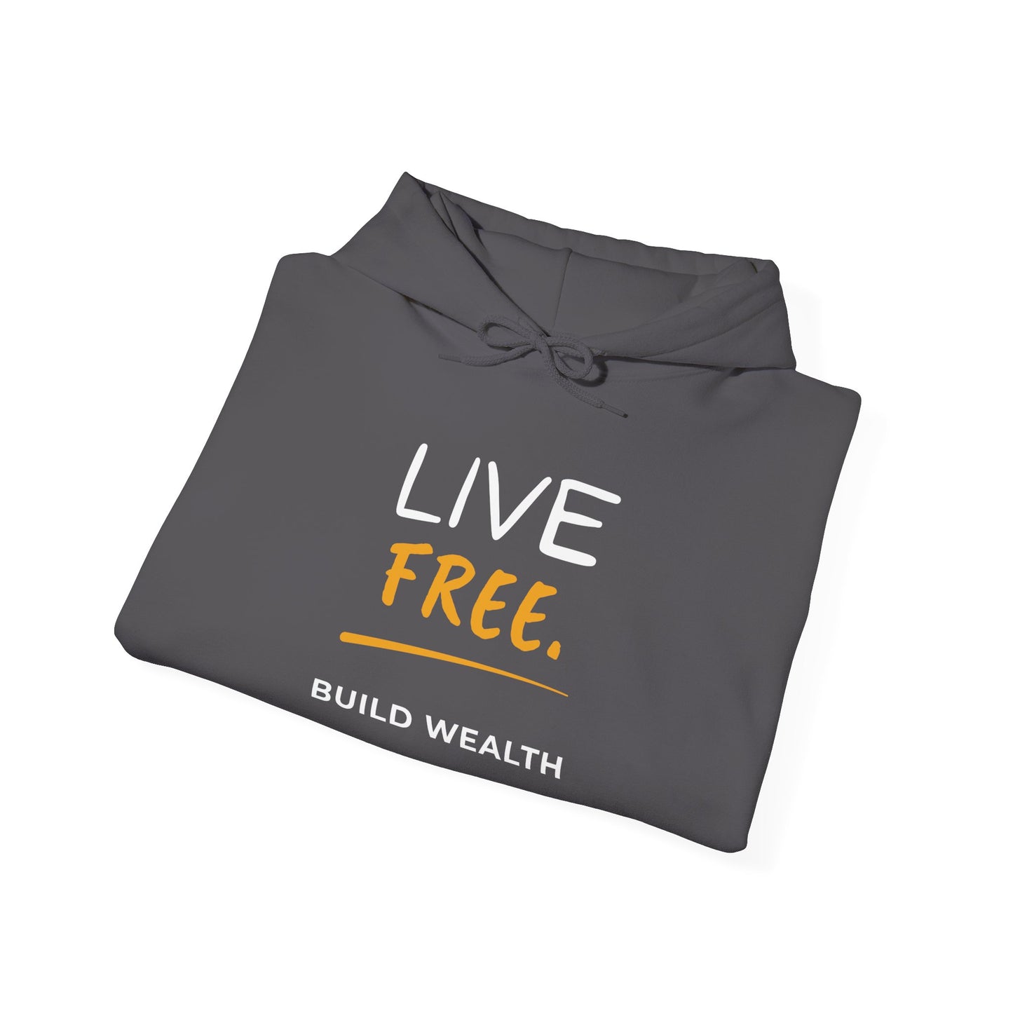 Live Free Build Wealth Unisex Hoodie