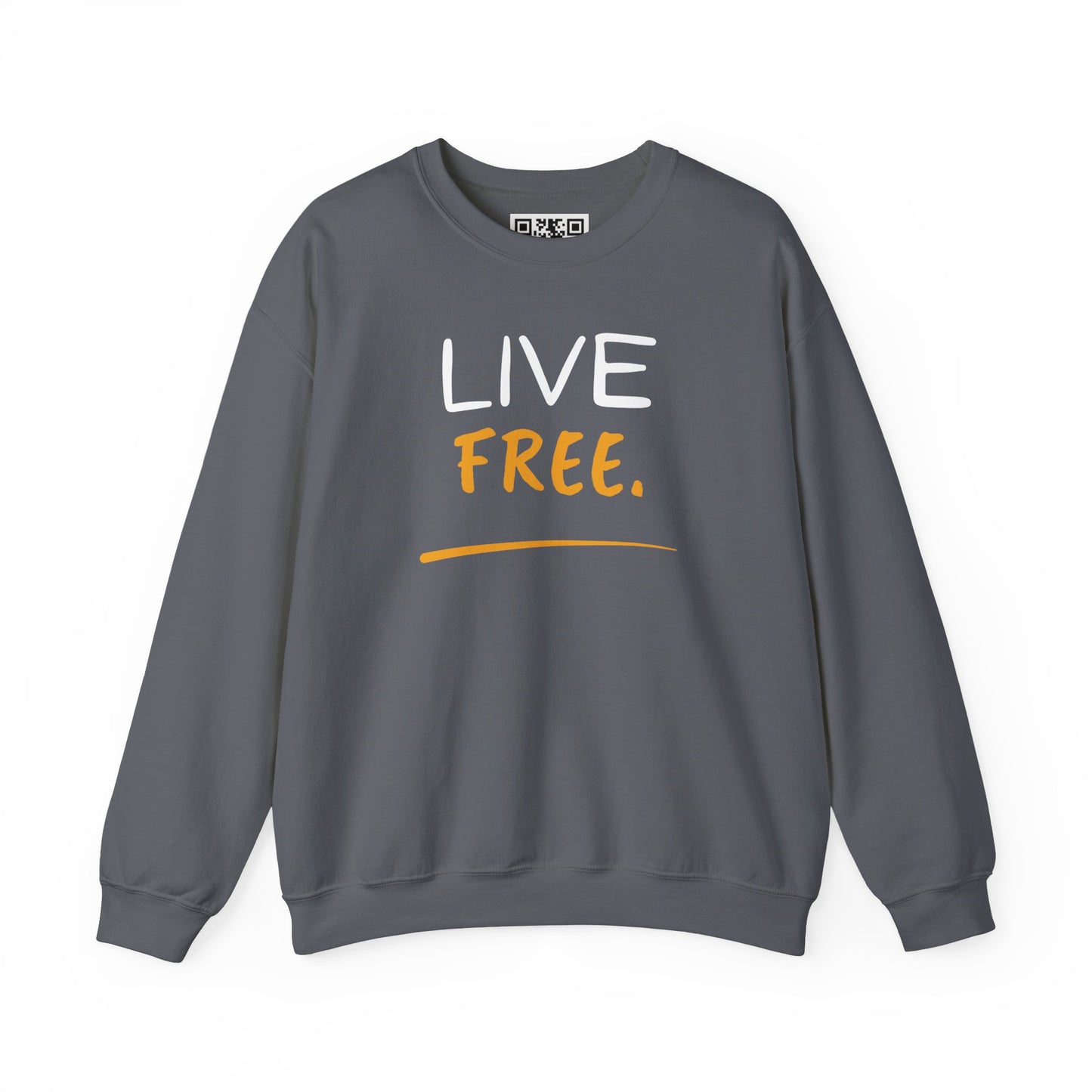 Live Free Unisex Crewneck Sweatshirt
